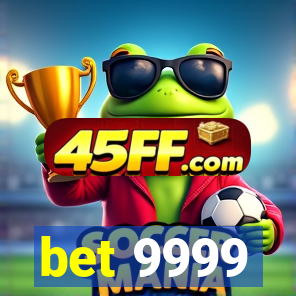 bet 9999